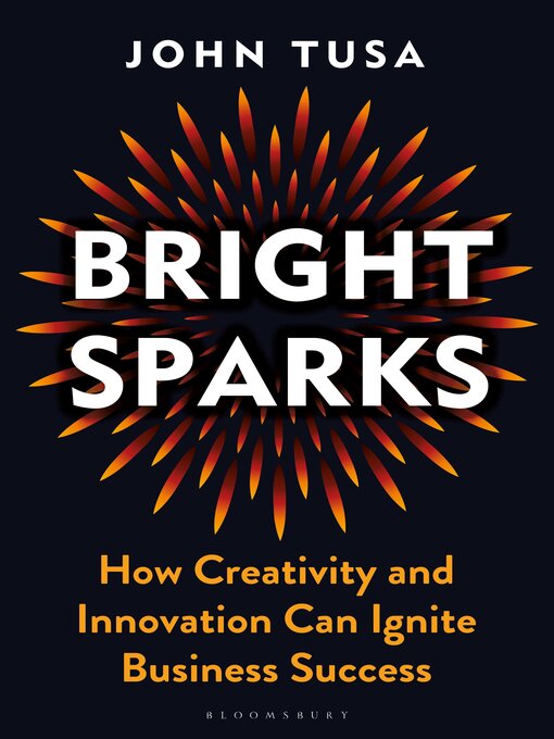 Title details for Bright Sparks by John Tusa - Available